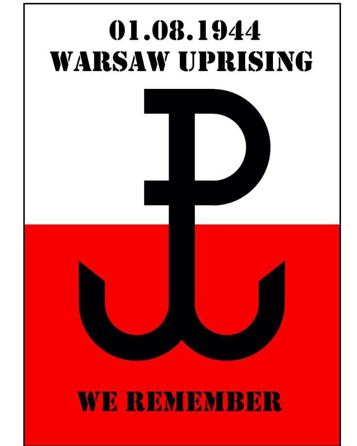 Aug 1st 1944 - never forget the evils of fascism.