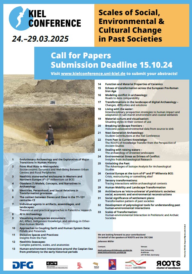 sonja_grimm's tweet image. 📢 SAVE THE DATE  📅 
24th-29th March 2025 @kieluni will host another #Kiel Conference with 33 sessions (details on the poster) about #archaeology incl. #Palaeolithic &amp;amp; #palaeoenvironment. Deadline for abstract submission is 15th October 2024. @ClusterRoots @SFB1266