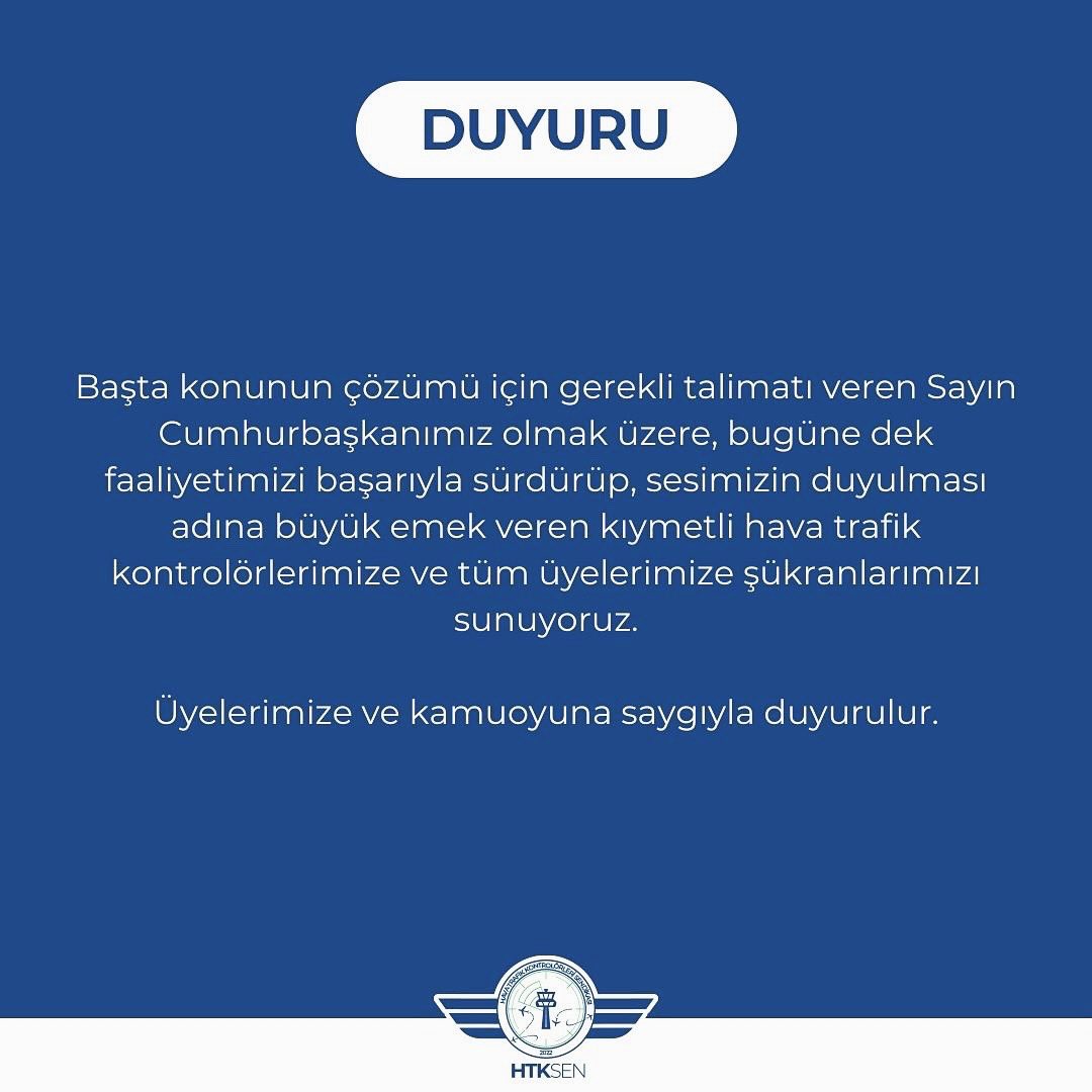 Bilindiği üzere hava trafik kontrolörlerimizin özlük hakları ve ülkemizin menfaatleri doğrultusunda yaklaşık iki ay önce başlattığımız inisiyatif almadan çalışma faaliyetimiz kamuoyunda büyük bir farkındalık oluşturmuş, en nihayetinde bizzat Sayın Cumhurbaşkanımız tarafından