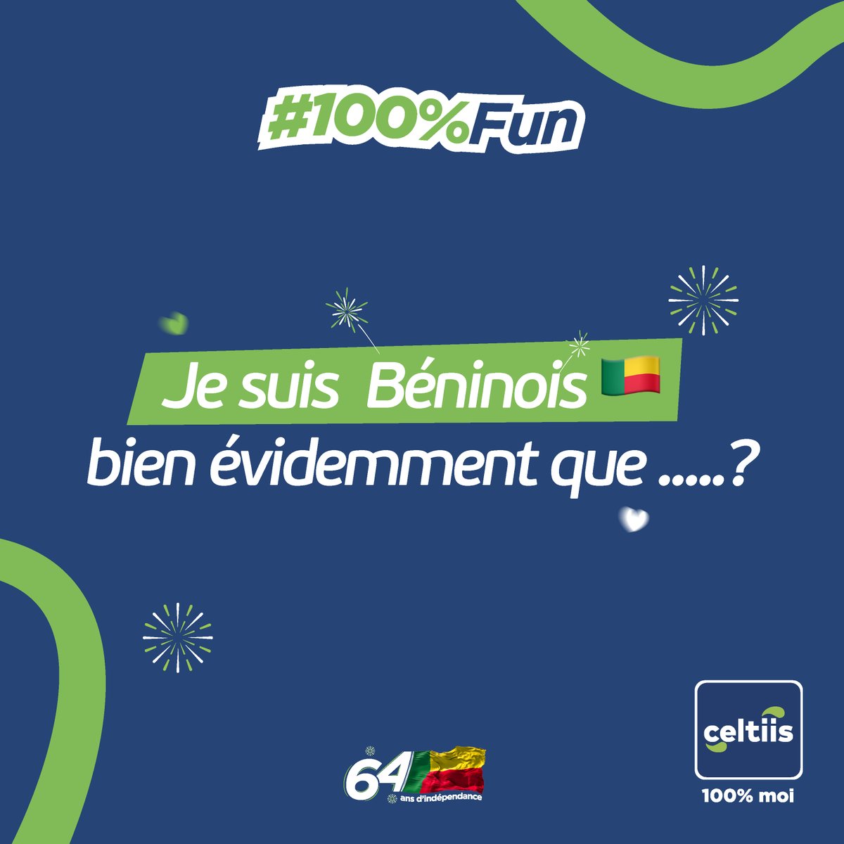 Viens répondre en tant qu'un vrai béninois 🇧🇯.  

#Celtiis100PourcentMoi #1erOpérateurGlobal #wasexo