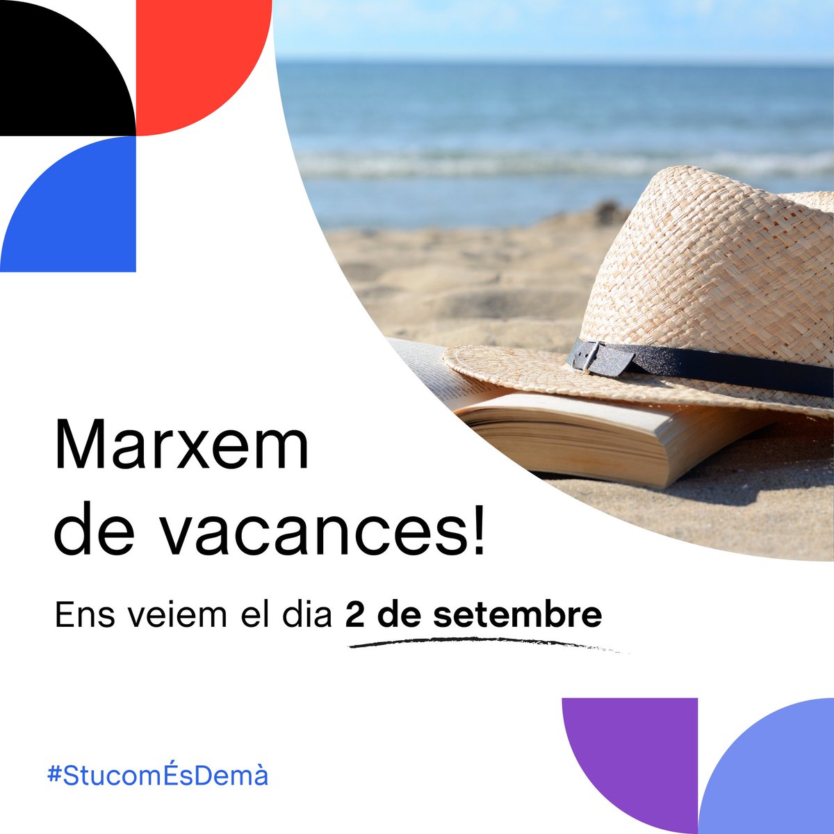 👋🏼𝐕𝐀𝐂𝐀𝐍𝐂𝐄𝐒 𝐃'𝐄𝐒𝐓𝐈𝐔☀️

𝑴𝒂𝒓𝒙𝒆𝒎 𝒅𝒆 𝒗𝒂𝒄𝒂𝒏𝒄𝒆𝒔‼️ Des de Grup Stucom us desitgem unes bones vacances d'estiu i esperem que torneu amb entusiasme per a afrontar els nous desafiaments del curs vinent.

Fins el dia 𝟮 𝗱𝗲 𝘀𝗲𝘁𝗲𝗺𝗯𝗿𝗲!💙

#stucom #estiu
