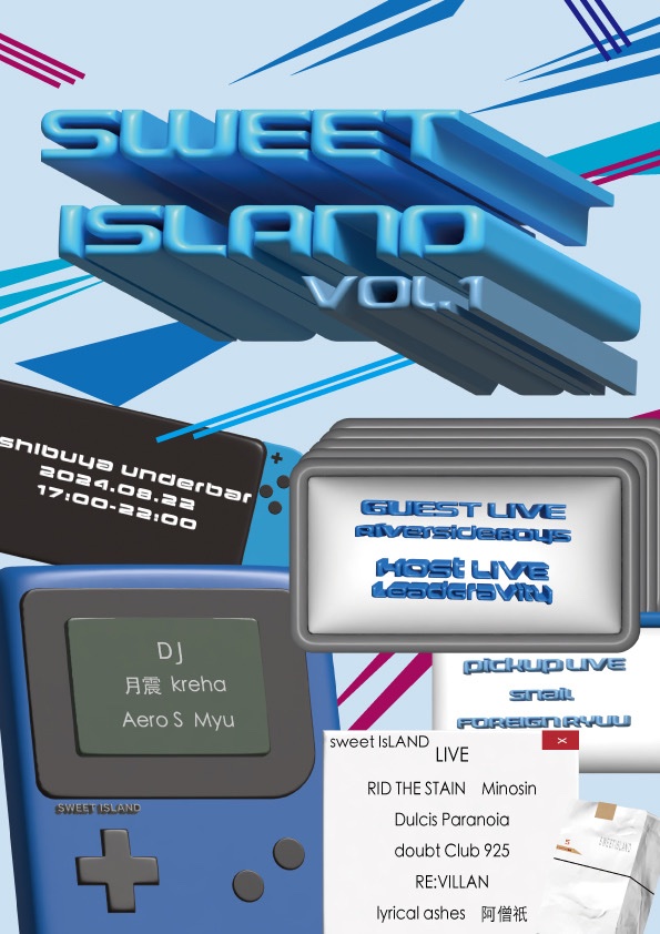 "Sweet Island vol.1"

8/22 17:00～22:00
渋谷underbarにて開催！

guest:￥2,000+1D
entrance:￥2,500+1D

色んな方のご協力の元、初の主催イベントを開催させていただくことになりました！本当にかっこいい演者だけなのでぜひ遊びに来てください！！🙇‍♂️