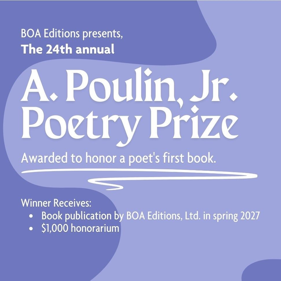 boaeditions's tweet photo. Submissions are now open for the 24th Annual A. Poulin, Jr. Poetry Prize! 

For more details and to submit, visit: https://t.co/JqbBHMClgc 

#PoetryPrize #BOAEditions #PoetryCommunity #FirstBook #APoulinJrPoetryPrize https://t.co/JS9e0I6x0O