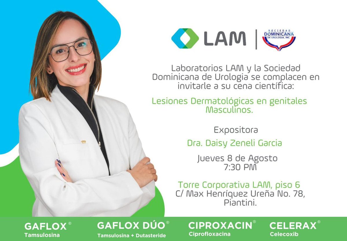 La Sociedad Dominicana de Urología y Laboratorios LAM, se complace en invitar a la comunidad urológica a participar de la Cena Conferencia "Lesiones dermatológicas en genitales masculinos".

️📅 Fecha: Jueves 8 de Agosto 2024
🕗 Hora: 07:00 P.M.
📍Torre Corporativa LAM, piso 6