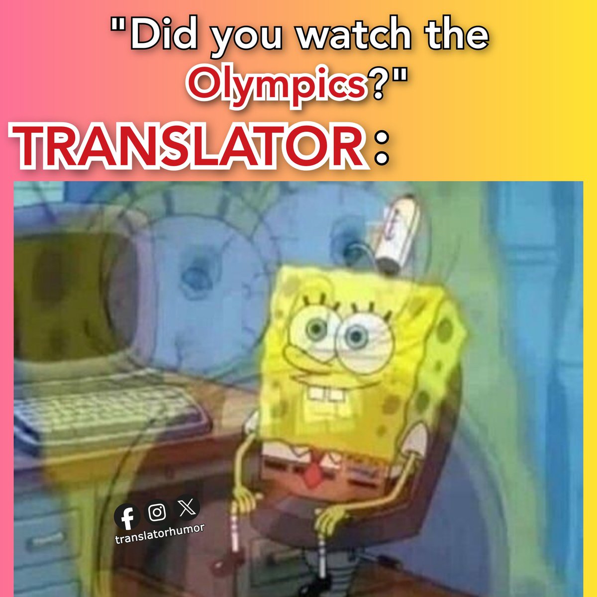 #TRANSLATOR : Which sports did you enjoy the most? 🤡

#translatorhumormemes #interpreter #translate #translating #translators #translation #interpret #interpreting #translations #interpreters #englishteacher #aprenderingles #ParisOlympics2024 #traduttori #aprenderinglês #English