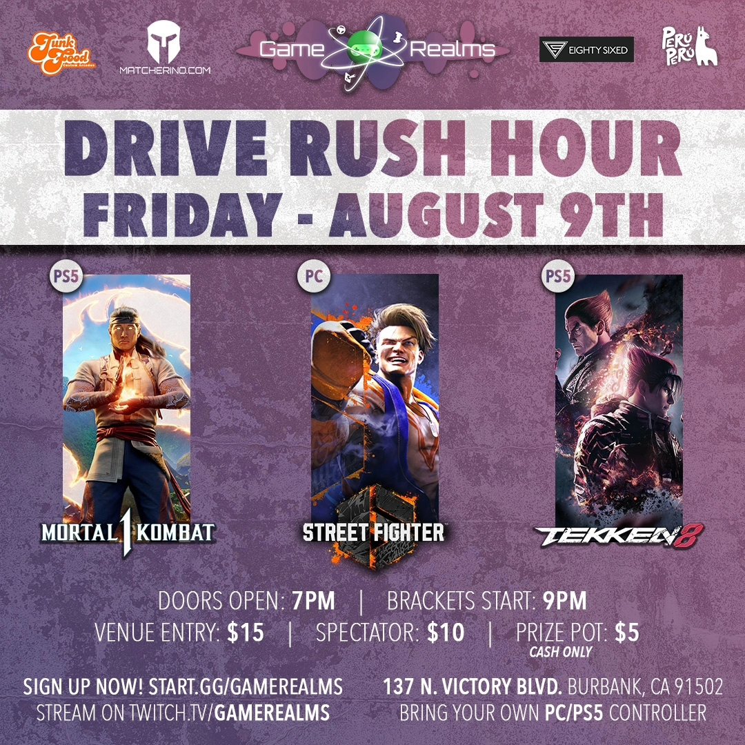 Game_Realms's tweet image. On Friday night, August 9th at 9 PM:
Drive Rush Hour Fighting Games tournaments @Game_Realms in Burbank SoCal!

#Twitch: 
twitch.tv/gamerealms SF6
twitch.tv/game_realms T8

Info: start.gg/gamerealms

#StreetFighter 
#Tekken #Tekken8 #StreetFighter6 #MortalKombat