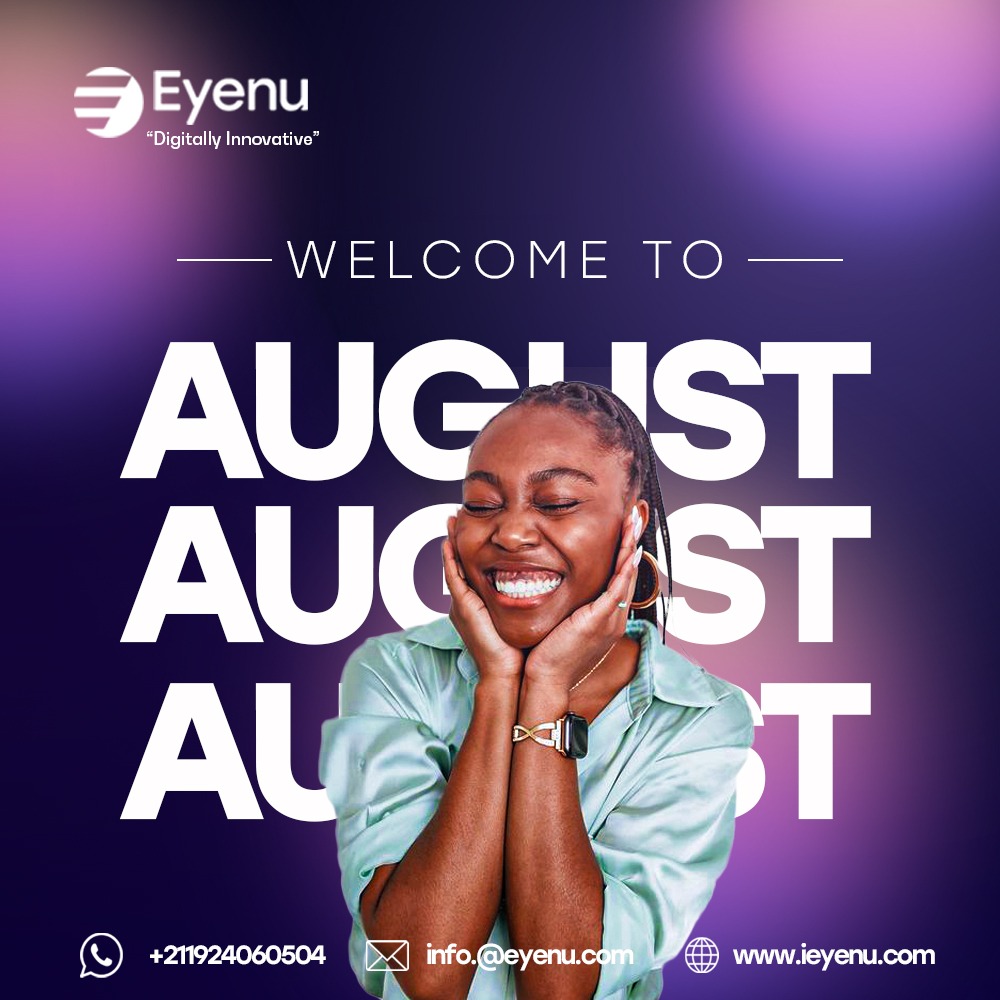 August is here! "📷 Let's make this month worth it! 📷

#EyenuTechnologies #DigitalMarketing #WebDevelopment #GraphicsDesign #SouthSudan #DigitalTransformation #GrowYourBusiness