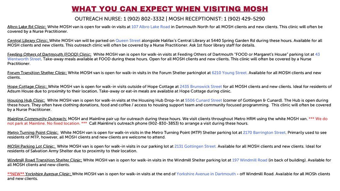 August 2024 Schedule Weekly Clinics | Mon-Fri.

Locations: Various clinics and outreach points in Halifax &amp; Dartmouth 
Services: Walk-ins, meals, clothing donations, housing support, &amp; community programs.
Contact: 902-429-5290 | Outreach Nurse: 902-802-3332 
#CommunityHealth