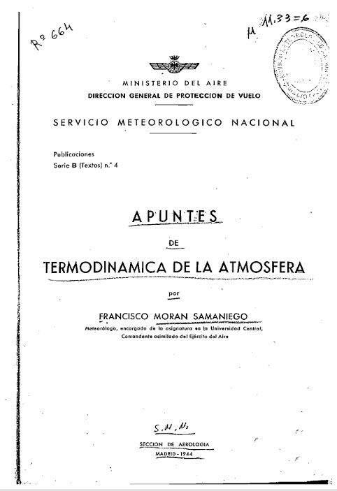 Venga, una alegría para los muy cafeteros🤩.

            P O R   F I N !!!

Gracias a la familia Morán Cabré, abrimos acceso a la versión digital  de este libro de referencia de la meteorología.
"Apuntes de termodinámica de la atmósfera", de Francisco Morán Samaniego.
Hilo 🧵