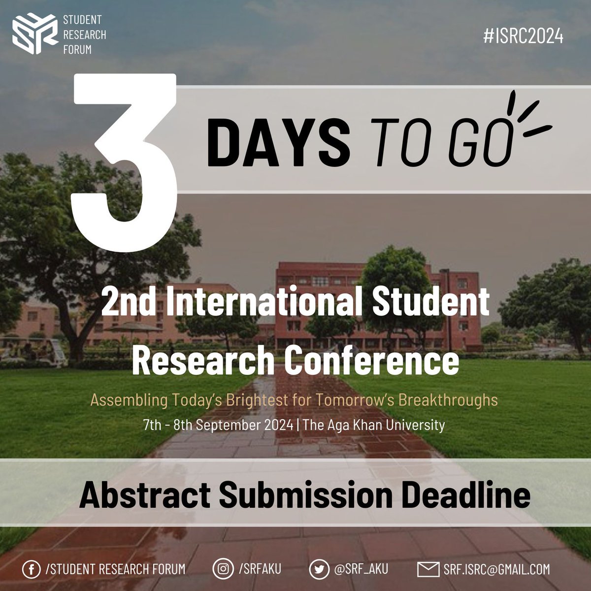 📢 Time is ticking! ⏰ Only 3 days left for abstract submissions! 📝 Don't miss your chance to share your insights!

aku.edu/events/isrc/Pa…)

Deadline: 11:59 PM, August 4th, 2024