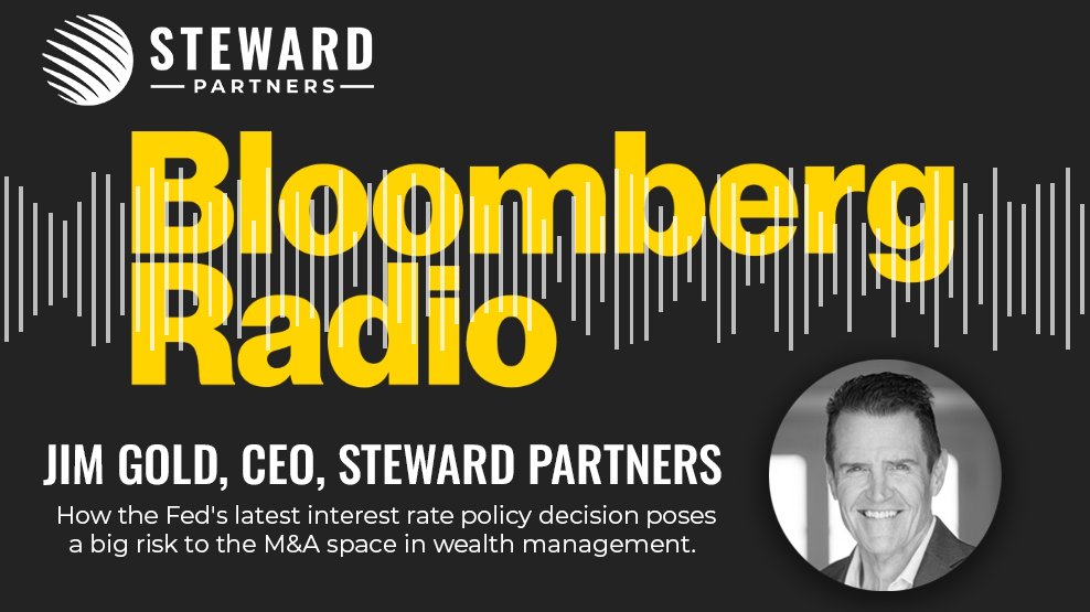 Catch the replay of Steward Partners’ CEO, Jim Gold, on <a href="/BloombergRadio/">Bloomberg Radio</a>. 
Jim joined Paul Sweeney and Tom Keene on <a href="/bsurveillance/">BSurveillance</a> to discuss how the Fed's latest interest rate policy decision poses a big risk to the M&amp;A space in #wealthmanagement. 
ow.ly/vReY50SOqLj
