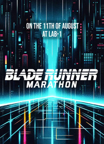 Join us for Blade Runner marathon!