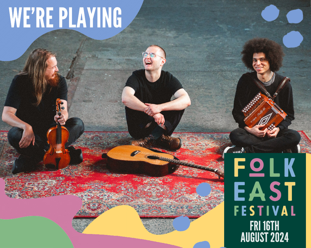 We’re really excited to be returning to <a href="/FolkEast/">FolkEast</a> this year - it's our first time back at this lovely festival since 2019!

We’re playing Friday evening in the Moot Hall. Let us know if you're coming along!