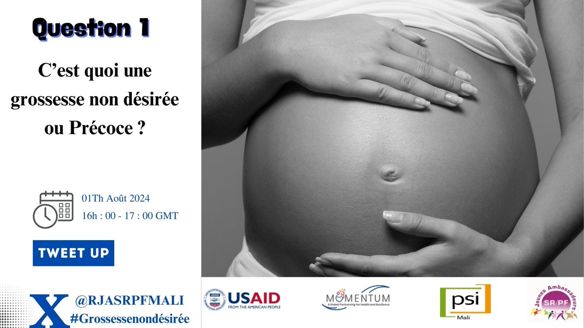 Q1: C'est quoi une grossesse non désirée ou précoce?
#MOMENTUM 
#USAID
#PSIMALI
#RJASRPFMALI