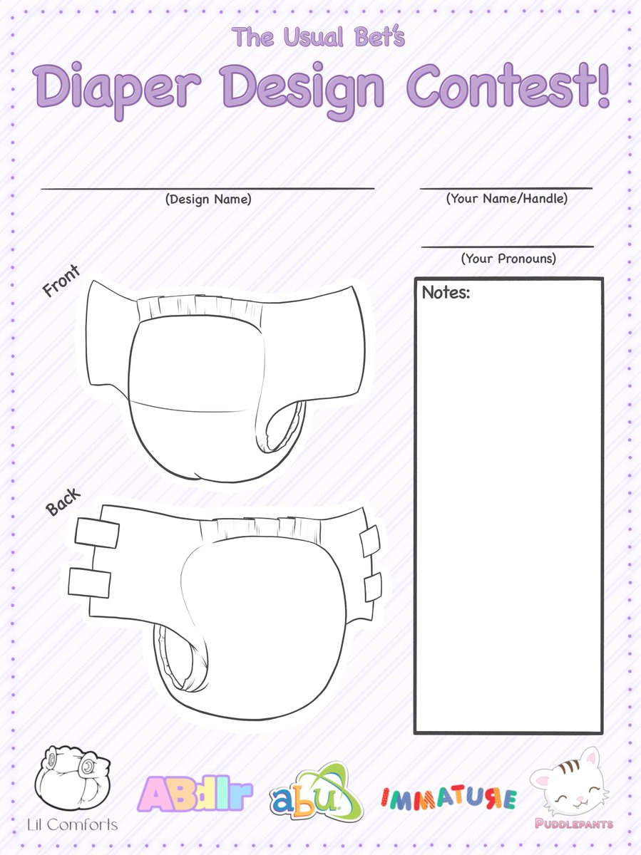 How to enter our Diaper Design Contest! 
-Fill out the template below 
-Transparent version: imgur.com/LR9ftFJ
-Reply to THIS POST with your completed template 
-Ends Aug 31st

Prizes from <a href="/LilComforts/">Lil Comforts</a> <a href="/theimmatureshop/">Immature 🌈</a> <a href="/abdlrdenver/">Denver’s Diaper Dealer</a> <a href="/ABUDiapers/">AB Universe</a> &amp; <a href="/TonkyPuddlegum/">Tonky Troublemaker</a>