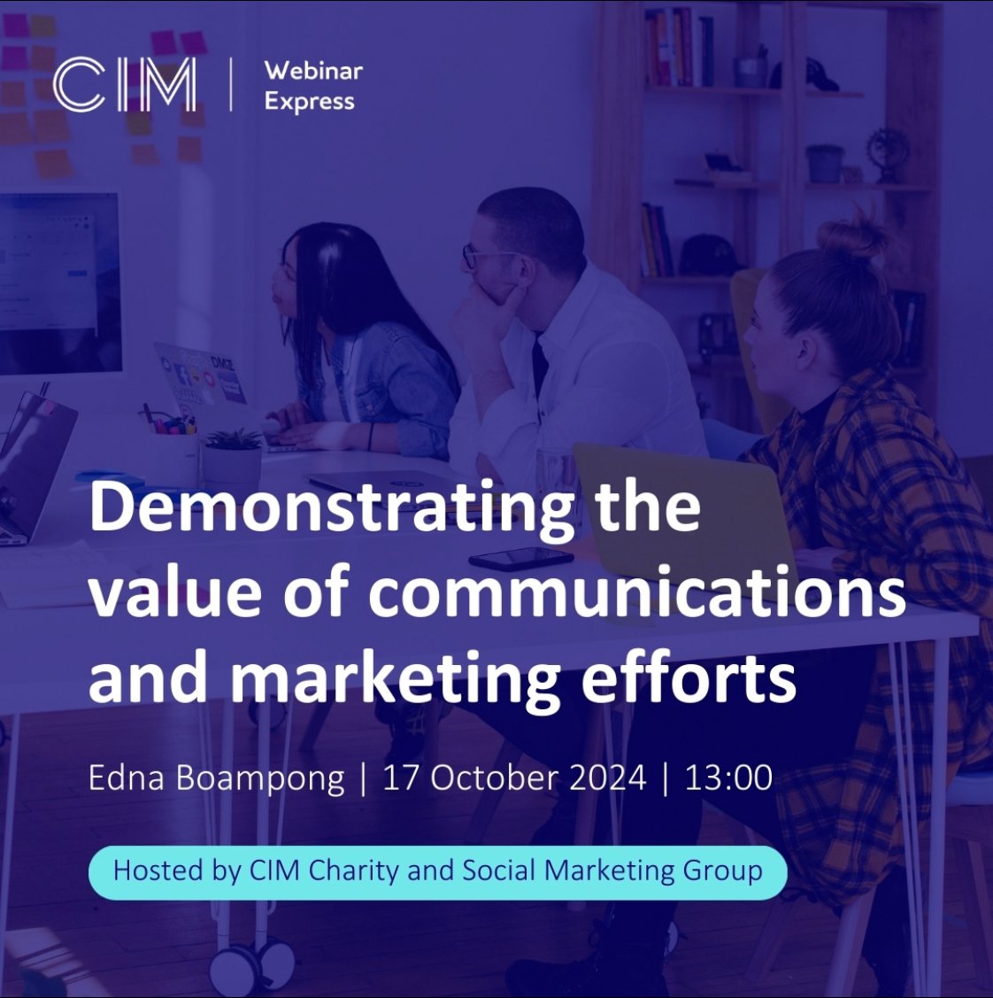 Who is joining the <a href="/cim_marketing/">CIM</a> #free webinar on 'demonstrating the value of communications and marketing efforts' hosted by the CIM Charity and Social Marketing Group <a href="/CIMinfo_CSMG/">CIM Charity and Social Marketing Group</a>?  Reserve place here: bit.ly/3W1V1kA. #marketing #professionals #upskill Please repost.