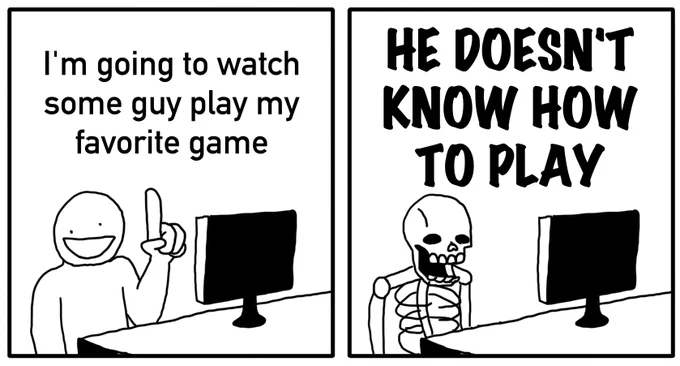 Even worse if they start calling the game bad because they don't understand it 