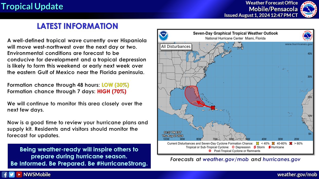LATEST INFORMATION: A well-defined tropical wave currently over Hispaniola will move west-northwest over the next day or two. Environmental conditions are forecast to be conducive for development and a tropical depression is likely to form this weekend or early next week over the eastern Gulf of Mexico near the Florida peninsula.

Formation chance through 48 hours: LOW (30 percent). 
Formation chance through 7 days: HIGH (70 percent).

We will continue to monitor this area closely over the next few days.

Now is a good time to review your hurricane plans and supply kit. Residents and visitors should monitor the forecast for updates.
