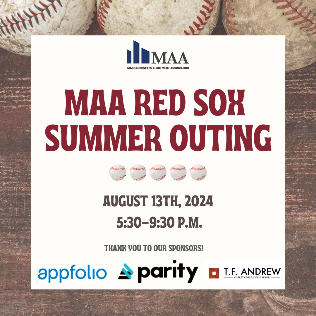 Join MAA on August 13th for a pre-game party at the Bower for hors d'oeuvres, beverages and networking before heading over to Fenway Park to watch the Red Sox take on the Texas Rangers.

Thank you to our sponsors: Appfolio, Parity and T.F Andrew!

gbreb.com/MAA/Sites/GB/E…