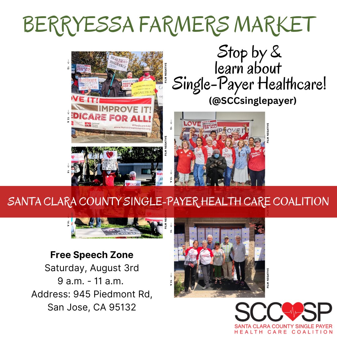 This Saturday, August 3rd, the Santa Clara Single-Payer Health Care Coalition will be tabling at the Berryessa Farmers Market from 9 a.m. to 11 a.m.   

Address: 945 Piedmont Road, San Jose, CA 95132  

Everyone is welcome and we look forward to seeing you there! ❤️‍🩹