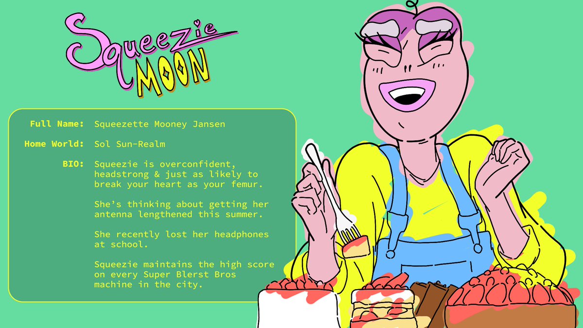 Character Spotlight: Squeezie Moon

Overconfident &amp; headstrong, Squeezie’s just as likely to break your heart as your femur.

She's thinking about getting her antenna lengthened this summer!

She maintains the high score on every Super Blerst Bros machine in the city!

#Blast_L2
