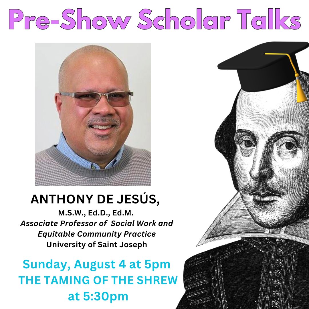 Arrive early for our pre-show scholar talk! On Sunday, August 4 at 5pm, USJ Professor Anthony De Jesús, MSW, Ed.D., Ed.M. will discuss THE TAMING OF THE SHREW. The 5:30 performance will be followed by a talkback with the cast and crew. Tickets: CapitalClassics.org