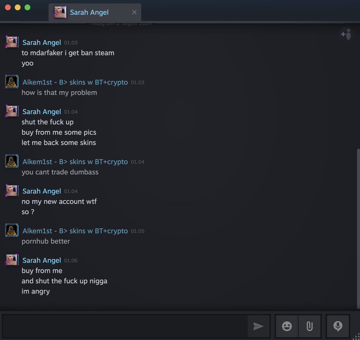 she's taking out her aggressions  from getting banned on me