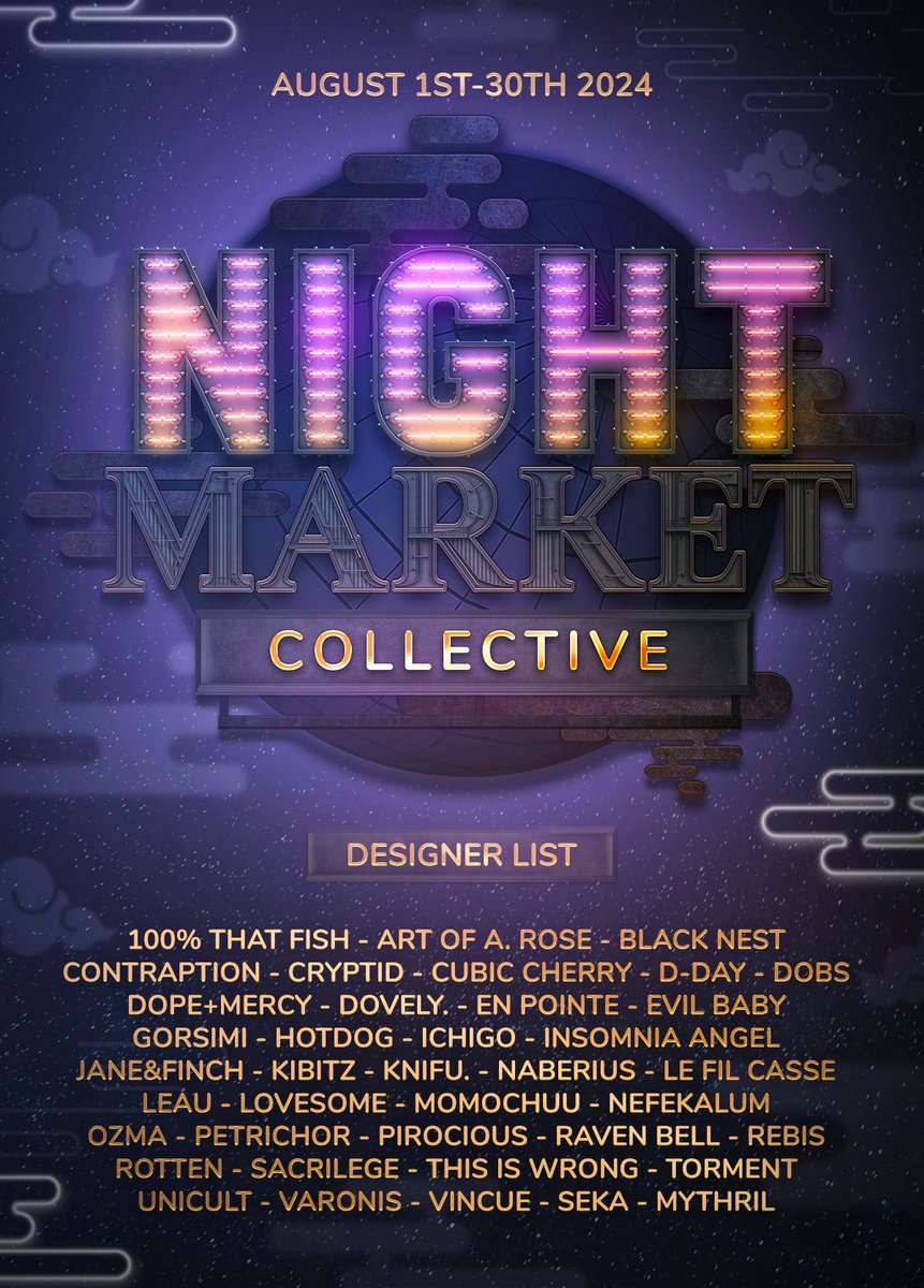 Let us introduce The Night Market Collective !

This event is mini pop-up night market inspired
our designers will offer an Old/New item discount price with their choice duration of the event as a Market.

➠ Teleport to Event : 
tinyurl.com/2s3msuxj