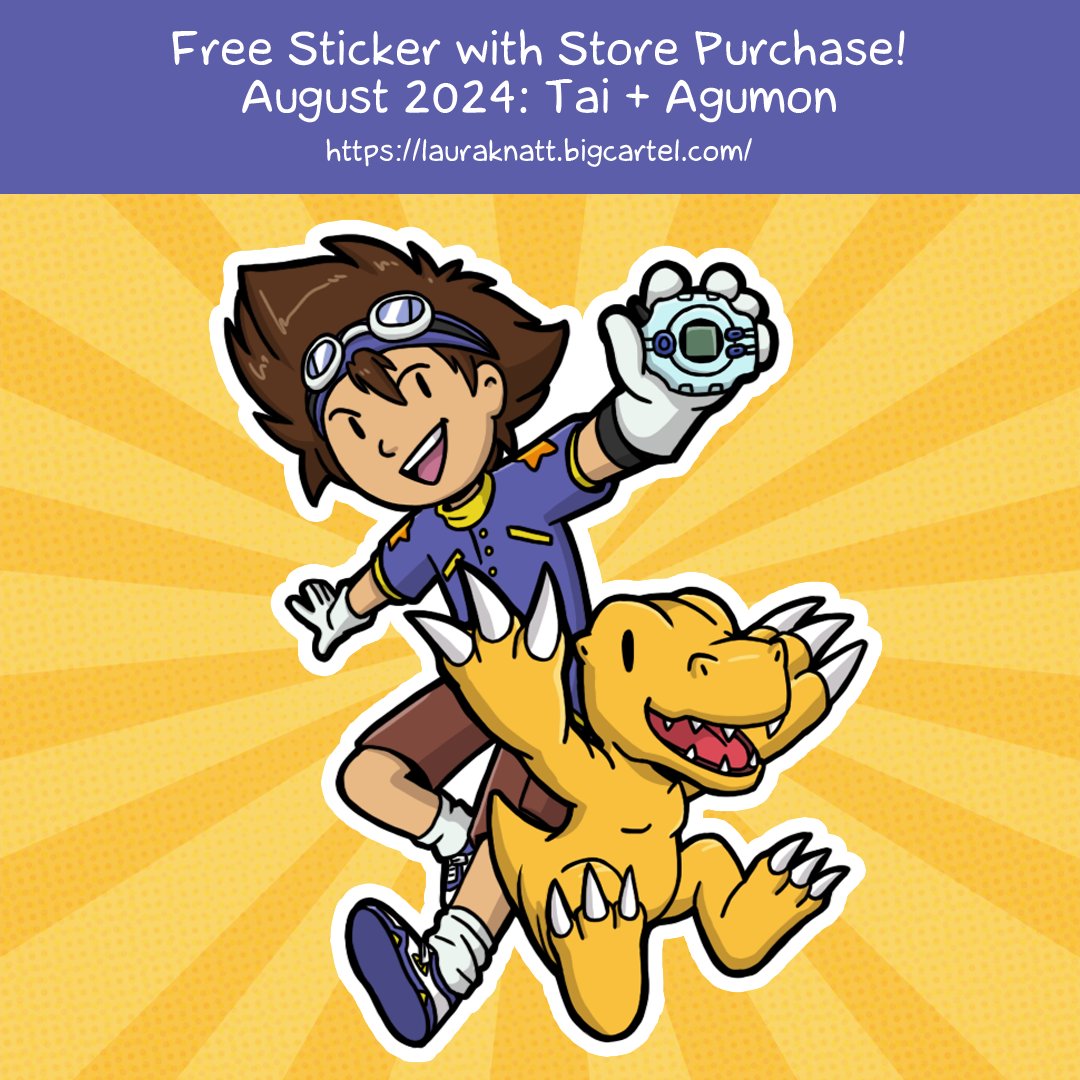 Freebie Sticker for August 2024 is Tai and Agumon from Digimon Adventure! This year is the 25th anniversary of the original anime and August 1st is the day the kids go to the Digital World for the first time referred to as Odaiba Memorial Day.
