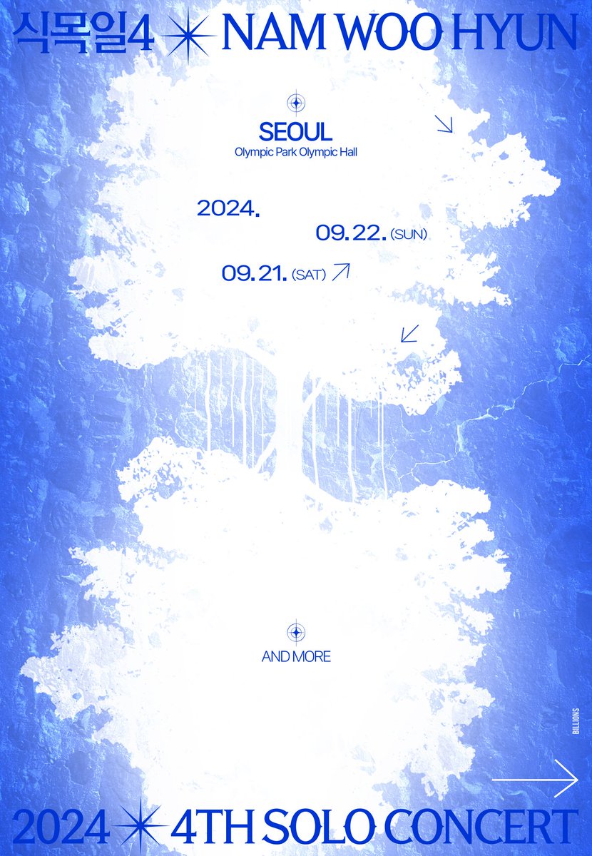 [🎤] 

2024 NAM WOO HYUN 4TH SOLO CONCERT 식목일4 ASIA TOUR TEASER POSTER 

🗓 24.09.21(SAT)
🗓 24.09.22(SUN)
📍올림픽공원 올림픽홀 

...AND MORE

#NAMWOOHYUN
#2024NAMWOOHYUNCONCERT #식목일4
#빌리언스 #BILLIONS