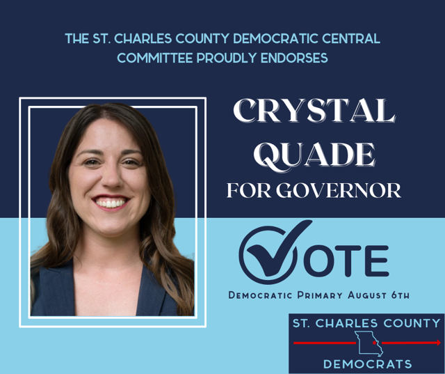 We are proud to endorse <a href="/crystal_quade/">Crystal Quade</a> for Missouri governor!
