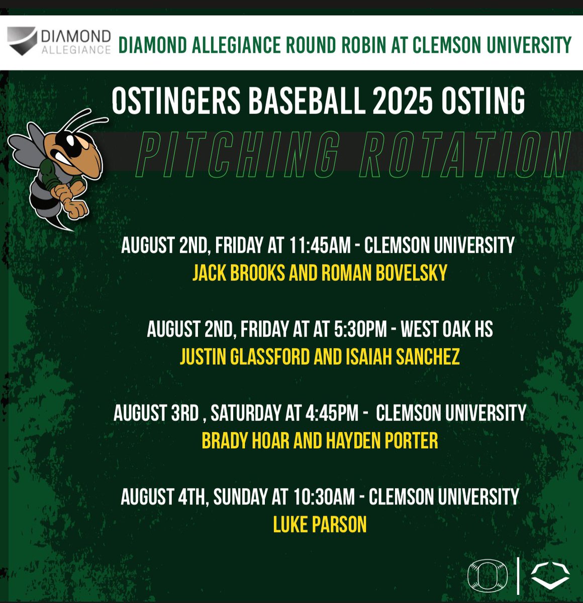 2025 PITCHING ROTATION 
🐝🐝🐝🐝🐝🐝🐝🐝🐝🐝🐝🐝🐝🐝

🐝 Ostingers 2025 • Osting 
💪🏼 Pitching Rotation 
🏆 Diamond Allegiance Round Robin
🏟️ Clemson University
🏟️ West Oak HS

#PoweroftheO