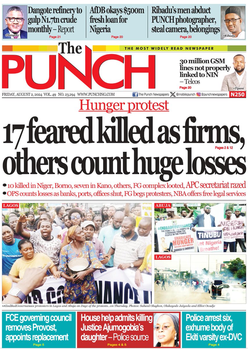 MobilePunch's tweet photo. Today's Biggest Headlines 

Here are some of the news that you shouldn't miss this morning

1. Hunger protest: 17 feared killed as firms, others count huge losses

=== https://t.co/NaGCLXuSEM

2. Dangote refinery to gulp N1.7tn crude monthly – Report

=== https://t.co/tOLlInA0aD

3. AfDB okays $500m fresh loan for Nigeria

=== https://t.co/LCGcA5wMaA

4. Protests: NUJ condemns attack on journalists as police arrest PUNCHman

=== https://t.co/YD3uY8CLqn

5. 30 million GSM lines not properly linked to NIN — Telcos

=== https://t.co/SAemcXhsR3

6. FCE governing council removes Provost, appoints replacement

=== https://t.co/jRFxkCx2bz

7. House help admits killing Justice Ajumogobia’s daughter – Police source

=== https://t.co/l7FspIU2QF

8. Police arrest six, exhume body of Ekiti varsity ex-DVC

=== https://t.co/ttOgH6sQ2U

9. Sanwo-Olu condemns #IgboMustGo call, orders probe

https://t.co/SCHt4lJ1qn

10. Olympics: Nigeria begin hunt for medals in athletics

https://t.co/rOVwrLzwIz

For more updates, kindly follow our page>>> https://t.co/o0MtX7HZTC