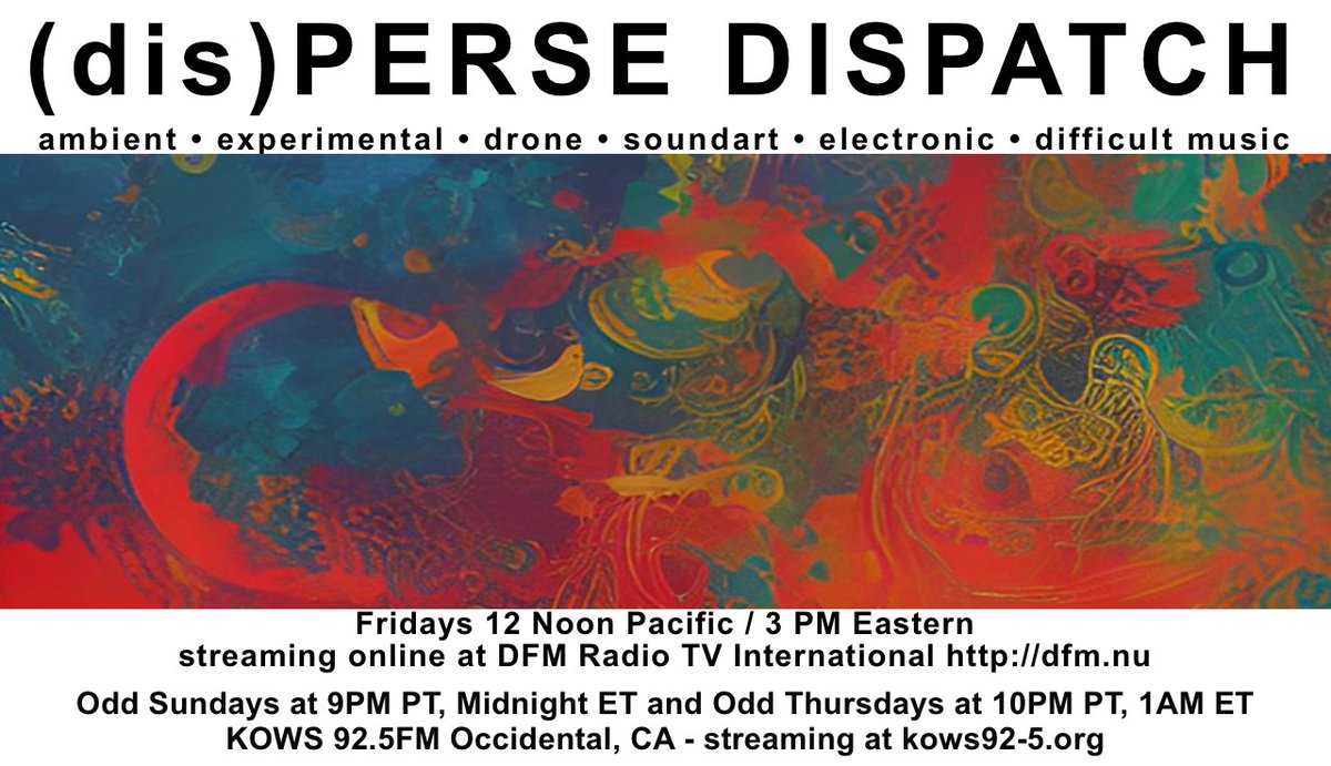 auricular's tweet image. This week, episode #686 of (dis)PERSE Dispatch will feature tracks by Fill, DMME, Jake "The Voice" Parr, Foreign Body Sensation, Marc Broude, Super Sapphire, Marcos Zeros, Ladbuch, Sonic Archaeology, Lumous, The Sleep Dealers, Lowered, Clark Ashton Smith, Flimmer, Beget, and more