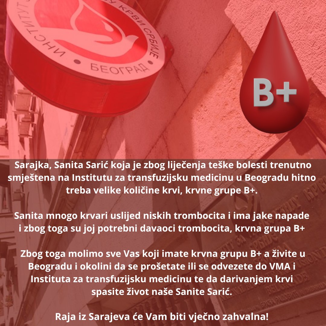 Draga prijateljica iz Sarajeva spašava život svoje sestre koja se trenutno liječi na VMA u Beogradu. Upućujem humanitarni apel iz Sarajeva i molbu za drage prijateljice i prijatelje u Beogradu za pomoć. Molimo vas da svojom donacijom krvi spasite život naše Sanite! 🩸❤️ PLS RT