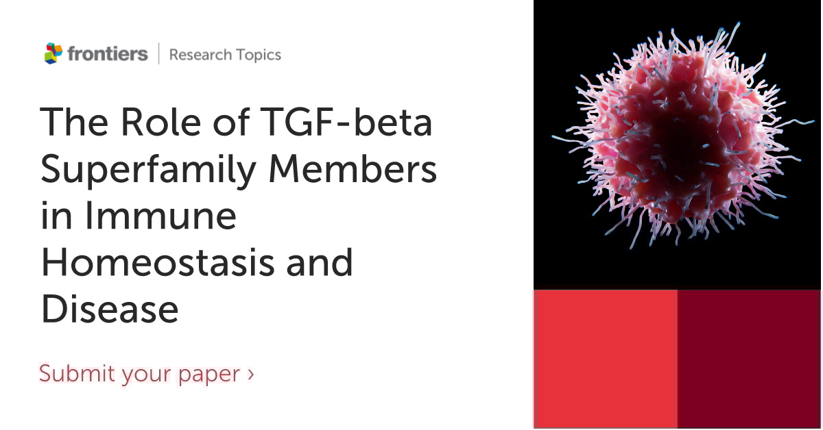 📢The Research Topic "The Role of TGF-beta Superfamily Members in Immune Homeostasis and Disease" led by Dr. Natalie Nieuwenhuizen + team is now open for submissions until the end of 2024. Got research to share? 
Submit here: fro.ntiers.in/TGFBeta 📚🔬 #TGFbeta