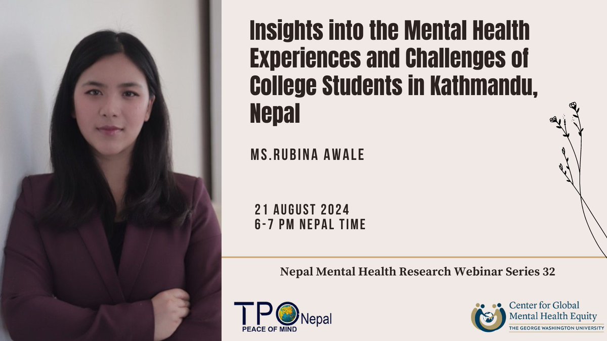32nd Webinar Series We are back with our monthly #WebinarSeries.  This time on, " Insights into the Mental Health Experiences and Challenges of College Students in Kathmandu, Nepal" and our speaker is  Ms. Rubina Awale 08/21/2024 6 to 7 PM NPT To Register:docs.google.com/forms/d/e/1FAI…