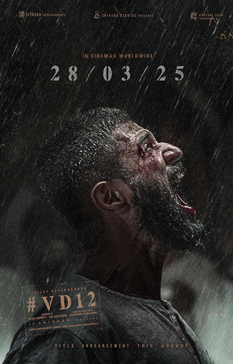 Rowdyisloved's tweet photo. Destiny calls, 
Bloodshed awaits, 
A new king shall rise.🔥

#VD12 in Cinemas Worldwide from 28th March 2025! 🤩❤️‍🔥

Title Announcement This August! 💥
@TheDeverakonda @anirudhofficial @gowtam19 #GirishGangadharan @vamsi84 #SaiSoujanya @dopjomon @NavinNooli @artkolla @SitharaEnts https://t.co/NXs0VMgNyW