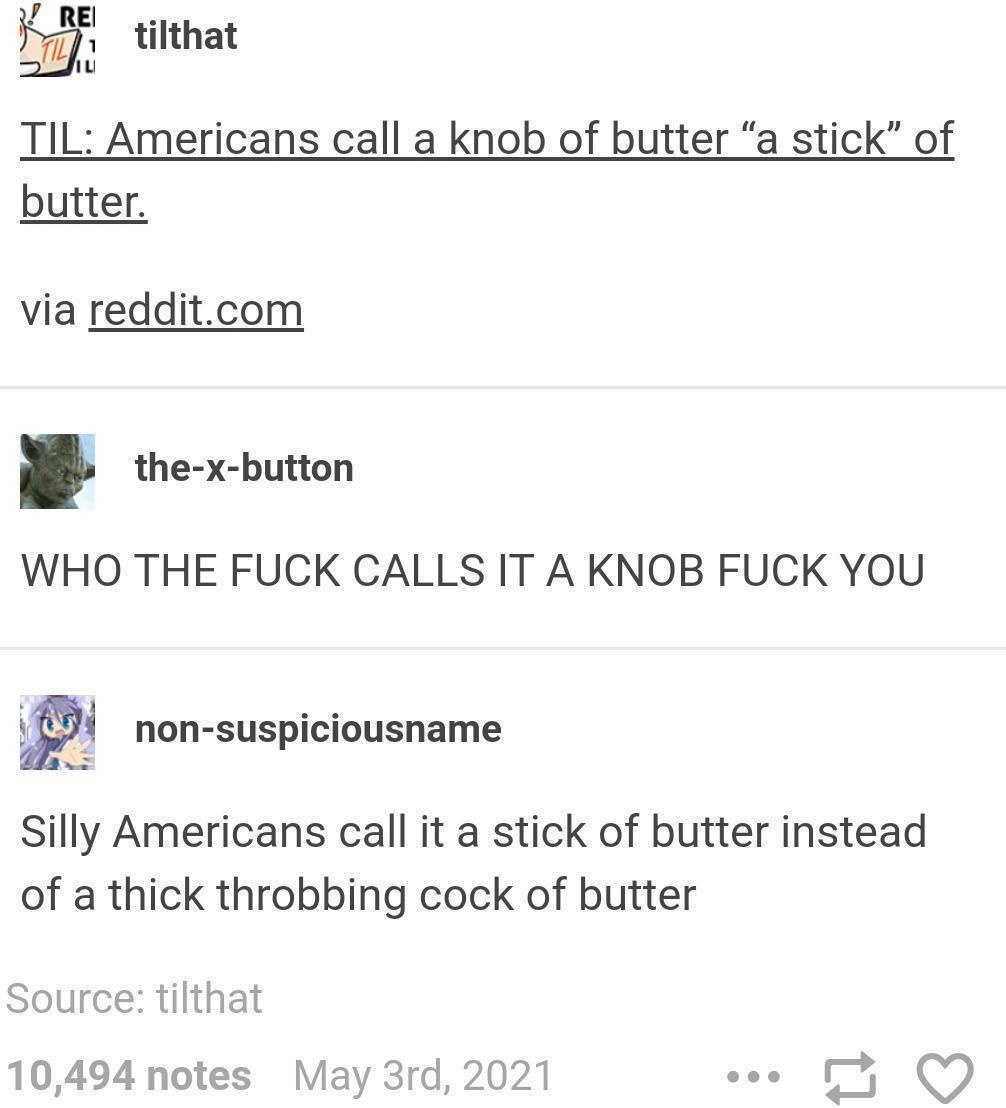 Knob of butter lol