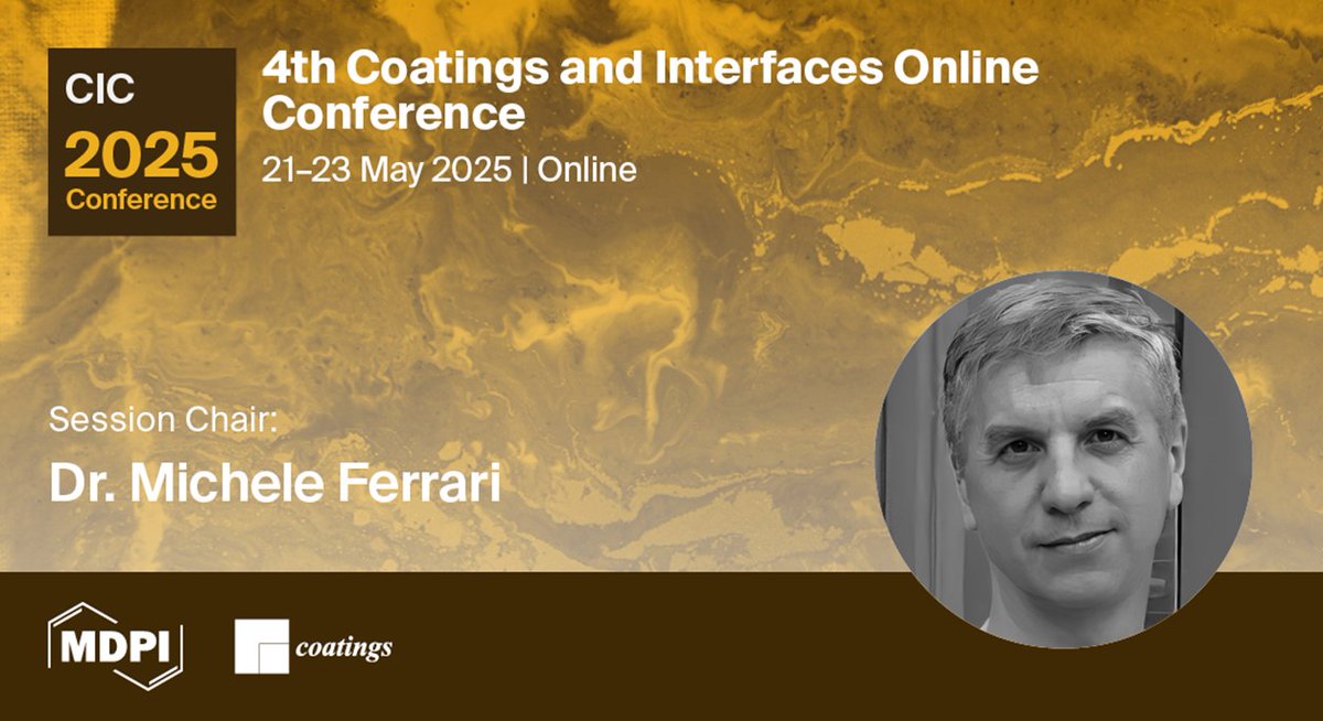 Coatings_MDPI's tweet image. #CIC2025

We are excited to announce that Dr. Michele Ferrari from National Research Council will serve as the session chair at the 4th Coatings and Interfaces Online Conference. His expertise in #surfactants will be invaluable.

More Details: sciforum.net/event/CIC2025