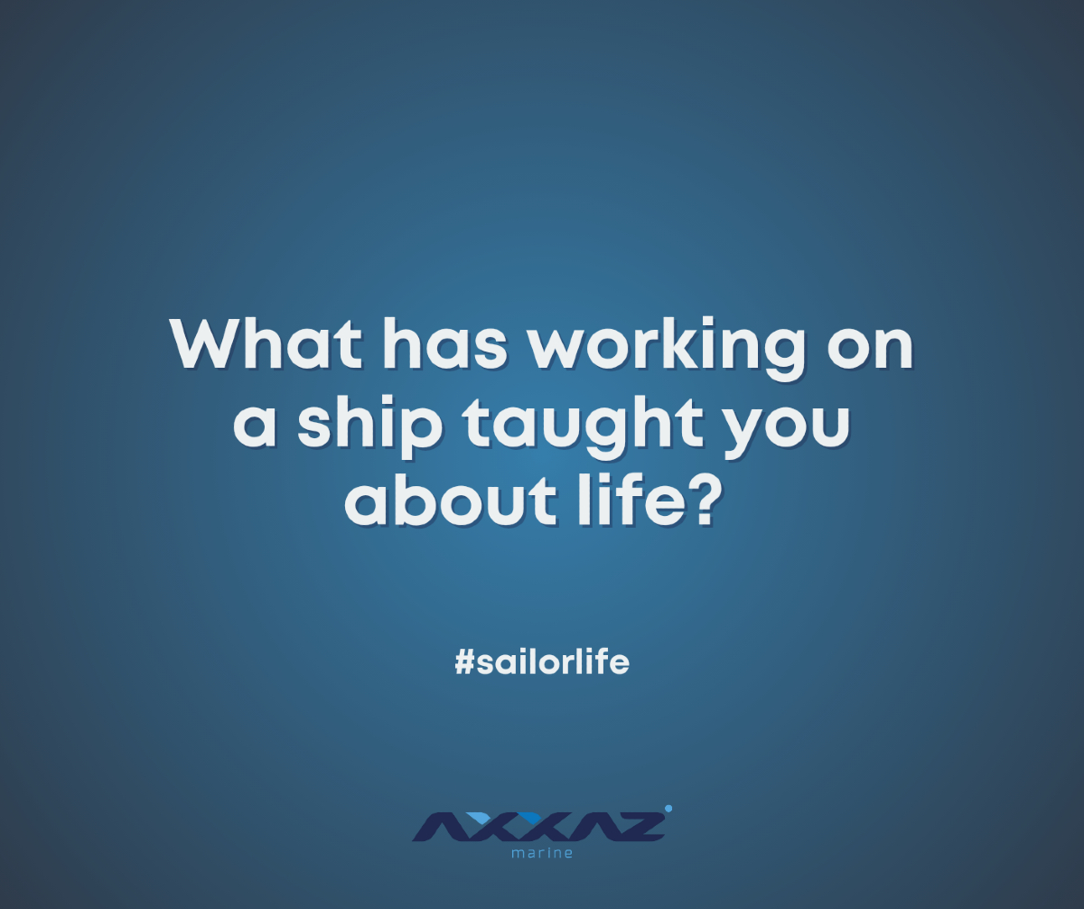 Axxaz_Marine's tweet image. What has working on a ship taught you about life? 🤔 #shareyourview