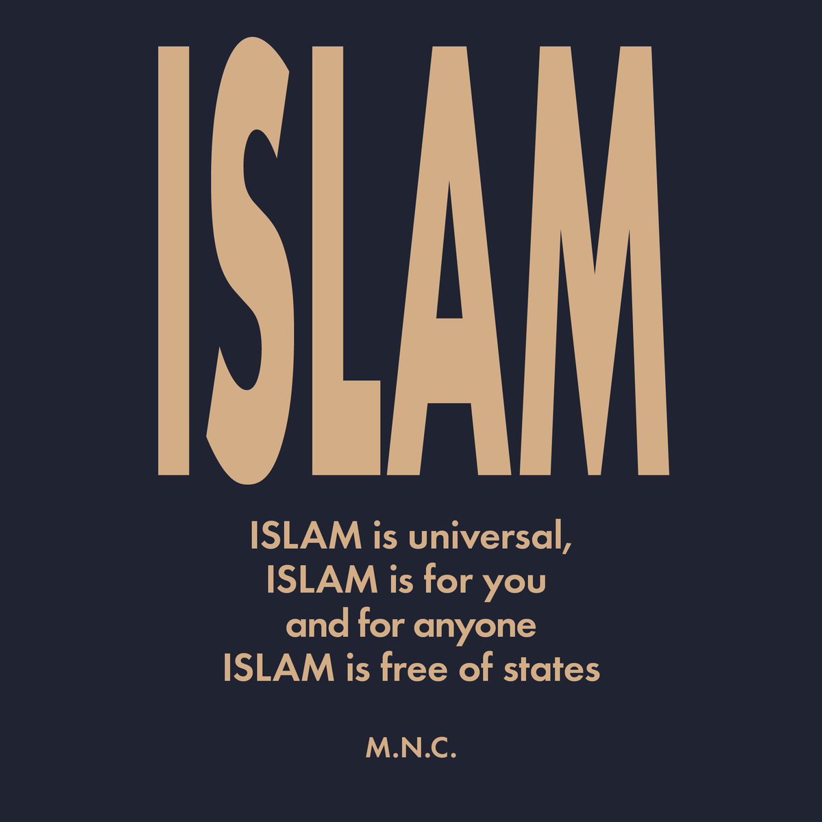 Akramedia_EN's tweet photo. ISLAM
ISLAM is universal
ISLAM is for you 
and for anyone
ISLAM is free of states

M.N.C.

#islam #universal #statefree #MNC #religion #belief #world #person https://t.co/QxrUSeFtXm