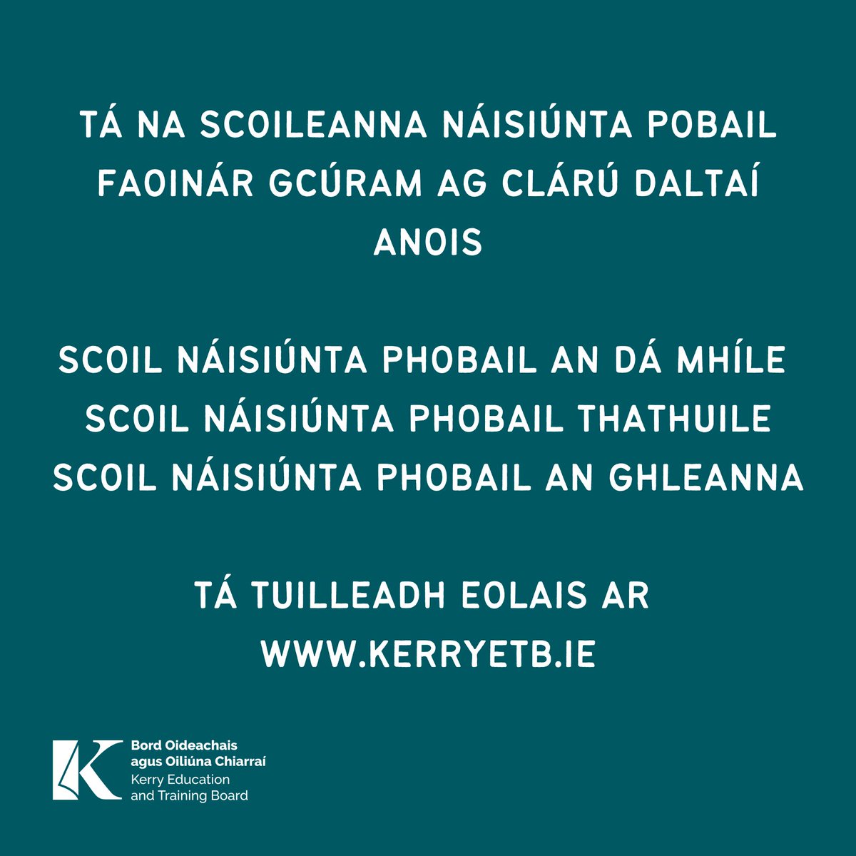 Tá na scoileanna náisiúnta pobail faoinár gcúram ag clárú daltaí anois

Tá scoileanna náisiúnta pobail againn i gCill Airne, i mBaile an Sceilg agus sa tSnaidhm.

Gheobhaidh tú na sonraí teagmhála atá ag gach scoil acu ach cliceáil ar an nasc thíos

kerryetb.ie/scoileanna-an-…