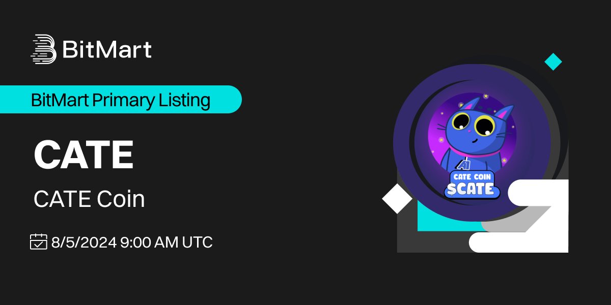 BitMartExchange's tweet photo. #BitMart is thrilled to announce the exclusive primary listing of CATE Coin (CATE) @catecoin_meme 🎉

💰Trading pair: $CATE/USDT
💎Deposit: 8/3/2024 9:00 AM UTC
💎Trading: 8/5/2024 9:00 AM UTC

Learn more: https://t.co/XXlxGkQo87 https://t.co/6A9AyijldH