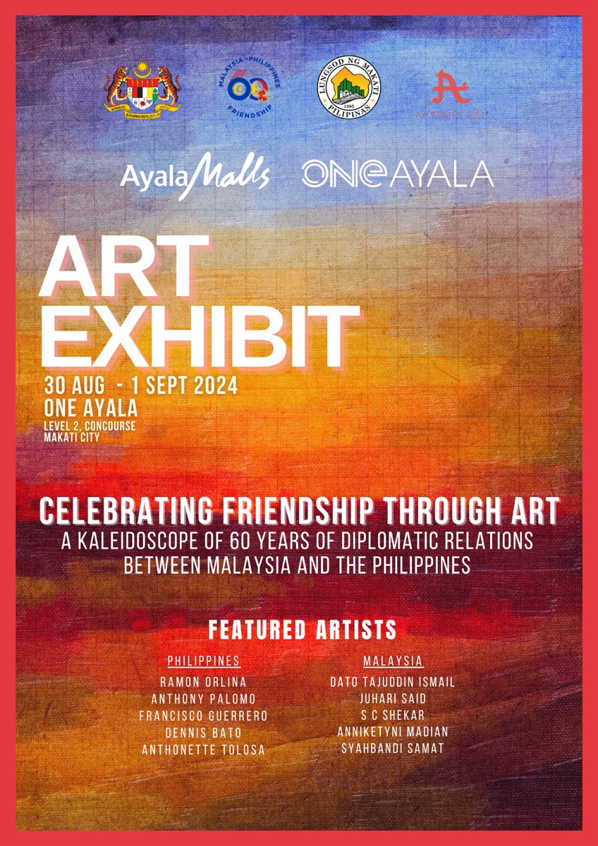 The Embassy of Malaysia is excited to announce an art exhibit, in collaboration with Ayala Malls, Makati City Council and Artemis Art. Mark your calendars, everyone. The event will be open to the public!

<a href="/oneayala_/">One Ayala by Ayala Malls</a>  <a href="/MakeItMakati/">Make It Makati</a>  <a href="/ArtemisArtKL/">Artemis Art</a>