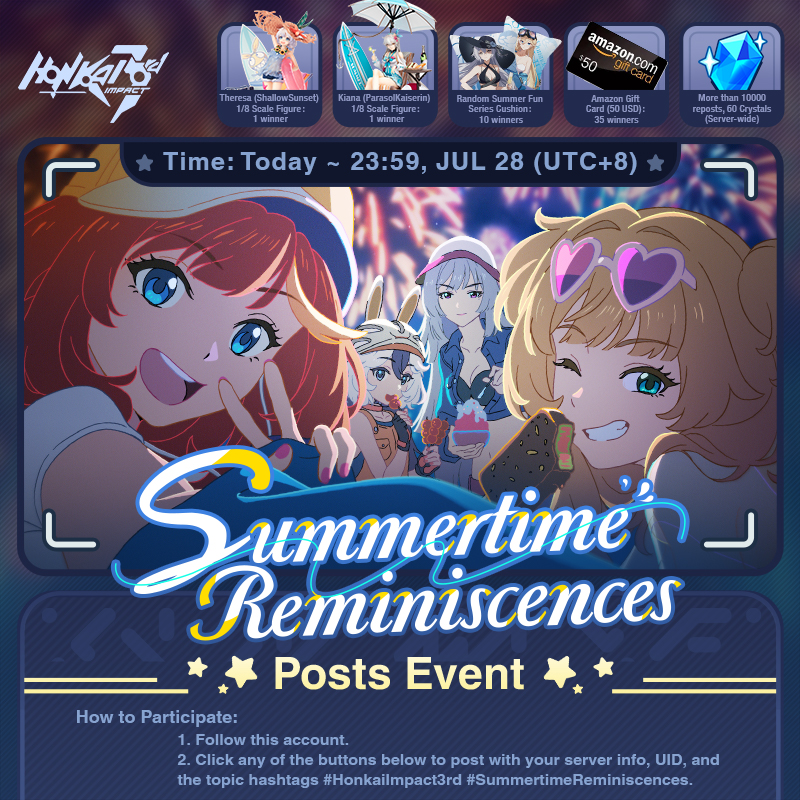 HonkaiImpact3rd's tweet photo. #HonkaiImpact3rd #SummertimeReminiscences Posts Event

Follow this account, click on your favorite character/sport below &amp; share the post for a chance to win fantastic merch &amp; Amazon Gift Cards!

Time: Today ~ 23:59, JUL 28 (UTC+8)

Full Version>> https://t.co/KC5paaDkx1