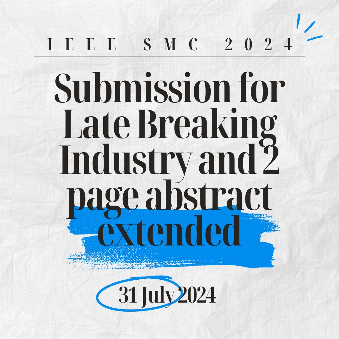 Submission for late breaking industry and 2-page abstract has been extended.
#ieeesmc2024 #cybernetics #humanmachinesystems #SystemScience #SystemsEngineering