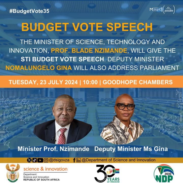 dstigovza's tweet photo. The Minister of Science, Technology and Innovation, Prof. Blade Nzimande, will table the STI budget vote speech and Deputy Minister, Ms Nomalungelo Gina will also address Parliament, on Tuesday, 23 July 2024 at 10:00 #BudgetVote2024 #BudgetVote35 #DSI #SouthAfrica #Itspossible https://t.co/AXKziZyZAj
