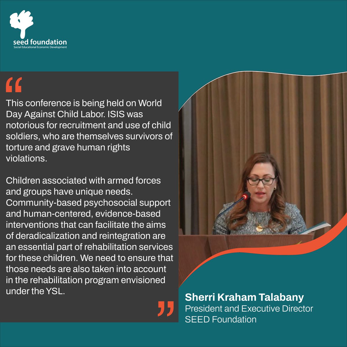 In her remarks at the Right to Rehabilitation Conference on June 12, <a href="/SEEDKurdistan/">SEED</a> President, Sherri Kraham Talabany called for specialized rehabilitation programming for child survivors of armed conflict - particularly under the Yezidi Survivors’ Law.