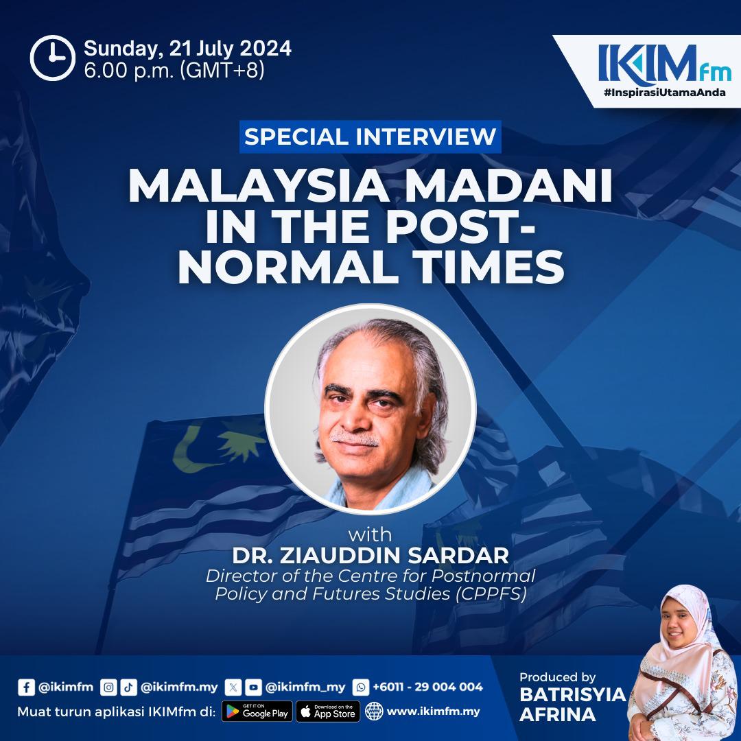 Hear Ziauddin Sardar in a special interview where he talks #PostnormalTimes, Malayasian Politics, and #MalaysiaMADANI on #RadioIKIM!